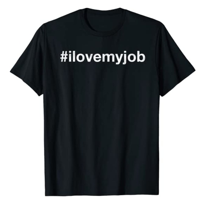 I Love My Job